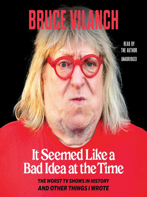 Title details for It Seemed Like a Bad Idea at the Time by Bruce Vilanch - Wait list